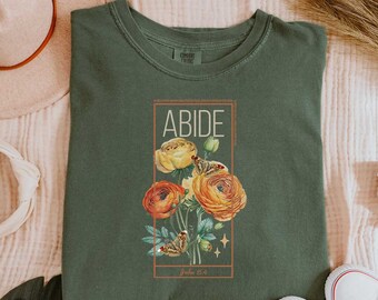 Abide Boho Christian Comfort Colors Shirt, Floral Butterfly Bible Verse Worship Shirt,Christian Women Gifts,Floral Religious Tee,Faith Gifts