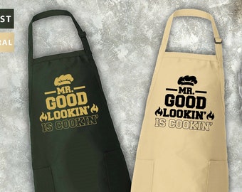 Mr Good Lookin' is Cookin' Apron, Funny Apron For Man, Gift For Husband, Man Cooking Apron, Dad Birthday Gift, Apron Gift For Father