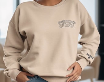 Registered Nurse Sweatshirt,Custom Nurse Sweater With Personalized Name on Sleeve, Nurse Gift,Nursing School Graduation Shirt,Nurse Life Tee