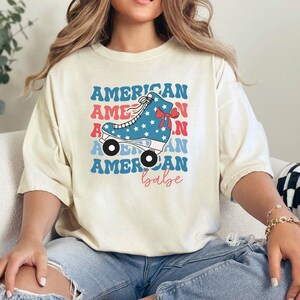 American Babe 4th of July Comfort Colors® TShirt,American Babe Roller Skating,Cute Funny July 4th Shirt,Fourth of July Gift,Independence Day