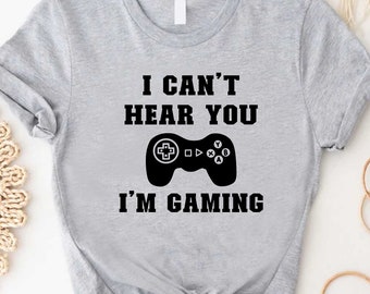 Funny Gamer Dad T-shirt, I Can't Hear You I'm Gaming Video Game Controller Gift