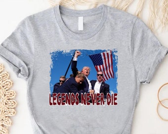 Legends Never Die Trump T-shirt: MAGA 2024 Tee