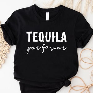 Tequila Por Favor Shirt, Cinco De Mayo Shirt, Tequila T-shirt, Funny Drinking Shirt, Mexican Party Shirt, Tequila Party Shirt, Tequila Gift bild 1