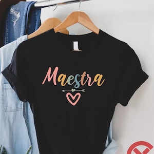 Maestra Teacher Shirt, Spanish Teacher Shirt, Spanish Maestra Shirt, Bilingual Teacher Shirt,Back To School Gift, Teacher Appreciation Gift