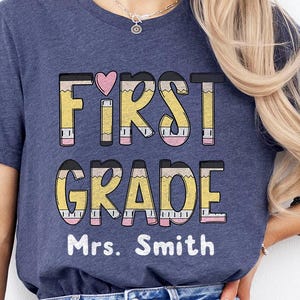 Custom Teacher Pencil Name Shirt, 1st Day Back to School Tee, Personalized First Grade Teacher Tee, Retro Teacher T-Shirt, Gift for Teacher