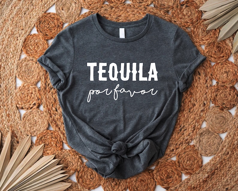 Tequila Por Favor Shirt, Cinco De Mayo Shirt, Tequila T-shirt, Funny Drinking Shirt, Mexican Party Shirt, Tequila Party Shirt, Tequila Gift bild 4