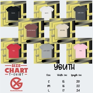 May include: Youth t-shirt size chart with measurements in inches. The chart shows the width and length of the t-shirt in sizes S, M, and L. The t-shirt colors are black, white, dark grey, heather mauve, natural, red, light grey, and pink.