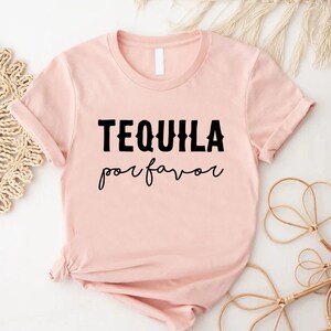 Tequila Por Favor Shirt, Cinco De Mayo Shirt, Tequila T-shirt, Funny Drinking Shirt, Mexican Party Shirt, Tequila Party Shirt, Tequila Gift bild 2