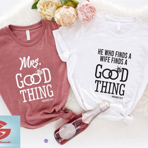 Mrs Good Thing Matching Husband Shirt,He Who Finds A Wife Finds A Good Thing,Christian Couple Shirt,Bible Husband Wife Matching Couple Shirt