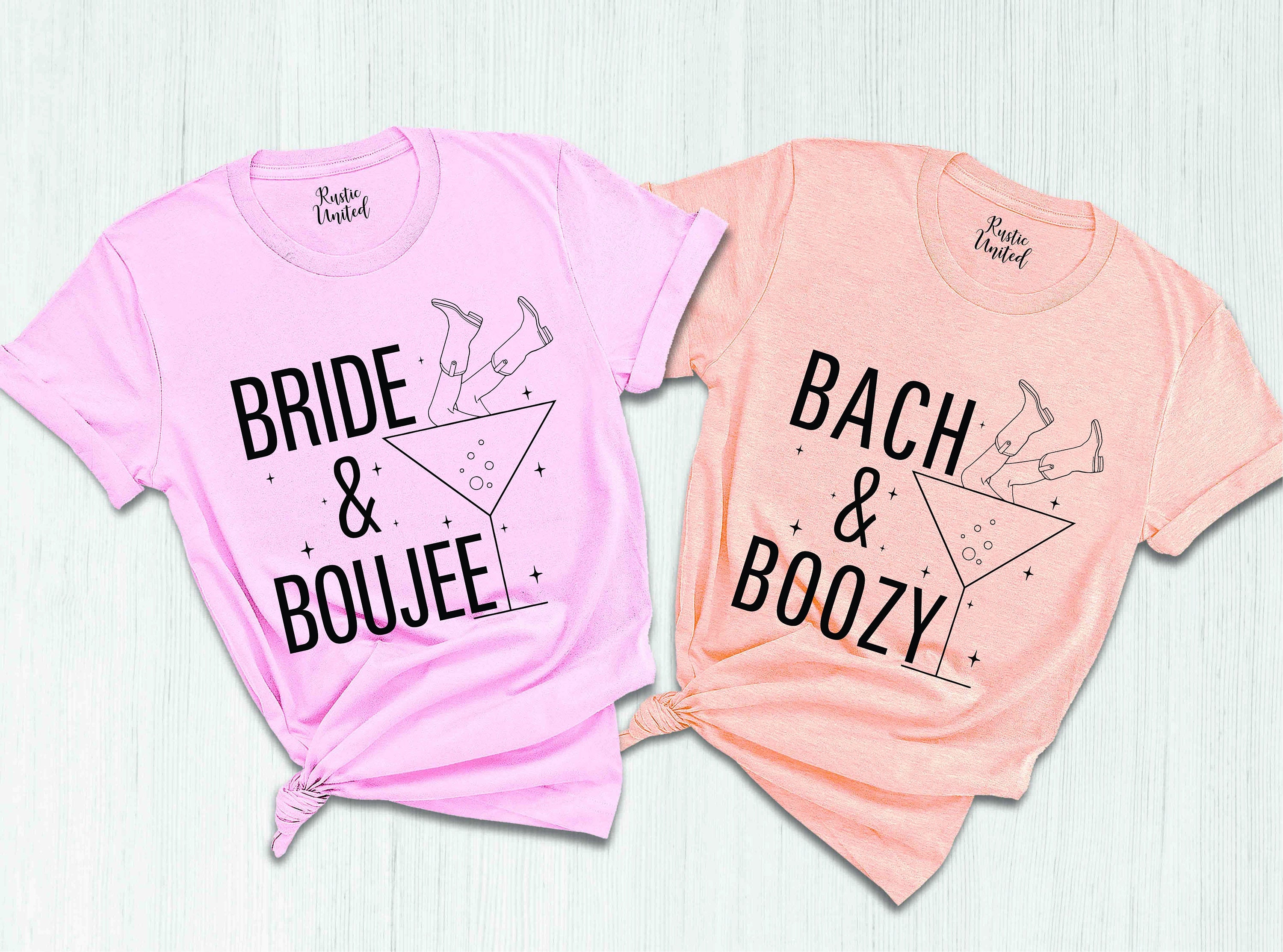 Bride and Boujee Bach and Boozy Bachelorette Party T-shirts, Bridal ...