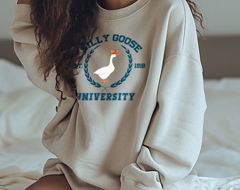 Silly Goose Sweatshirt, Silly Goose University, Sweater, Duck Sweater, Gift for Friends, Funny Gag Gift