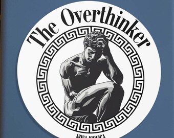 Waterbottle Sticker Overthinker ADHD Anxiety mental health Laptop Vinyl Decal Waterproof Funny Meme philosophy humor art greek statue unique