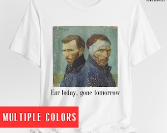 Van Gough shirt, Van Gough Shirt funny, Vincent Van Gogh Shirt, Funny Art Meme T-Shirt, Gift for artist, artist Christmas gift, funny art