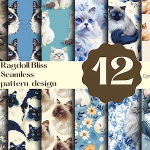 May include: Twelve seamless patterns featuring Ragdoll cats in various poses and colors, including blue, white, and brown. The patterns are set against backgrounds of blue, white, and cream with floral designs. The text "Ragdoll Bliss Seamless pattern design" and "Commercial use" are included in the image.