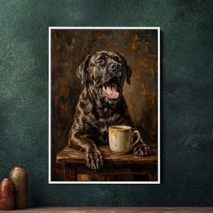 May include: A framed oil painting depicts a large, yawning dog with dark brown fur. The dog rests its paws on a wooden table, next to a coffee mug with drips. The background is a blend of brown and gold tones.