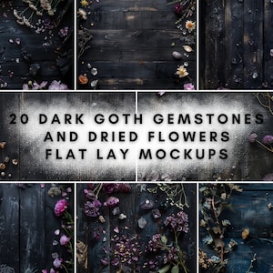 Peut inclure: Maquette de présentation sombre et gothique avec des fleurs séchées, des pierres précieuses et un fond en bois foncé. Le texte indique "20 Dark Goth Gemstones and Dried Flowers Flat Lay Mockups". La composition comprend des arrangements floraux et des cristaux.