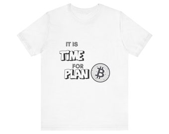 It's Time for Plan Short Sleeve Tee