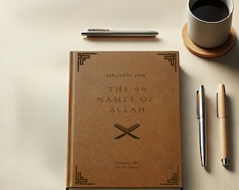 Islamic Quran Journal on the 99 Names of Allah - Guided Reflection Journal 2 (33 of 99 Names) | Quran Journal | Muslim Eid & Ramadan Gift