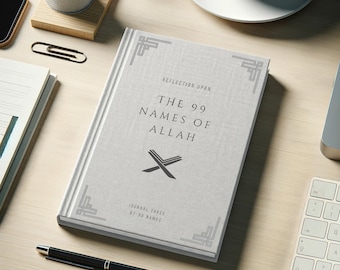 Islamic Quran Journal on the 99 Names of Allah - Guided Reflection Journal 3 (33 of 99 Names) | Quran Journal | Muslim Eid & Ramadan Gift