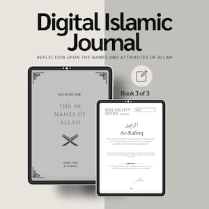 May include: A digital Islamic journal with a grey background. The journal is open to a page titled "Day Eighty Seven" and features the Arabic text "Ar-Rafeeq" and its English translation. The journal is titled "Digital Islamic Journal: Reflection Upon the Names and Attributes of Allah".