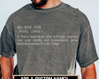 Funny Bonus Son Definition Shirt, Personalized Son In Law Gift, Comfort Colors Family Humor Tee, Custom Name Favorite Child Gift For In Laws