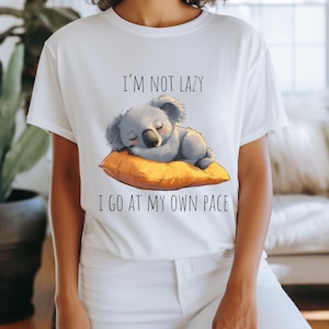I&#39;m not lazy I go at my own pace, cute koala shirt, lazy koala shirt, funny koala shirt, baby koala shirt, koala lover shirt, panda tee