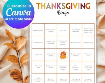 May include: A Thanksgiving Bingo card with a festive fall theme. The card features 25 squares with activities and events that might happen during a Thanksgiving dinner. The squares include things like "Someone says 'Gobble'," "First Toast," "Favorite Dish Mentioned," "Someone takes a photo before taking a bite," "Seating Mixup," "Holiday Plans Discussed," "Someone gets second helpings," "Recipe Request," "Pass the gravy," "Candle is lit," "Food or Drink Spilled," "Someone needs a napkin," "Thanks are given," "Group photo taken," "Pumpkin pie is served," "Someone lays down after dinner," "Dish disappears quickly," "Compliments given to the chef," "Food is described as 'moist'," "Decor is mentioned," "Opening of wine/cider," "Thanksgiving memory shared," and "Someone brings a dish."