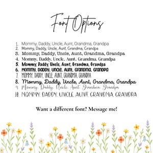 May include: A white background with the words "Font Options" in elegant script. Below, ten font choices are listed, each with a different style. The text "Want a different font? Message me!" is also included. A floral border of orange, yellow, and purple flowers decorates the bottom.