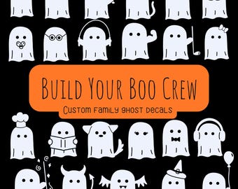 May include: A set of 18 black and white ghost illustrations with various expressions and accessories. The ghosts are arranged in three rows with the text "BUILD YOUR BOO CREW Custom Family Ghost Decals" in an orange banner at the top.