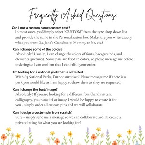 May include: A white background with the text "Frequently Asked Questions" in a cursive font. The text answers questions about custom pins, including personalization, color changes, and custom designs. Floral illustrations are at the bottom.