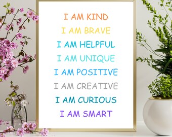 May include: A gold framed poster with the text "I am kind", "I am brave", "I am helpful", "I am unique", "I am positive", "I am creative", "I am curious", and "I am smart" in different colors.