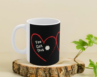 You Got This - Positive Vibes Mug