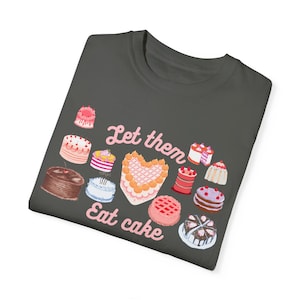 Laissez-les manger du gâteau de Marie-Antoinette ; T-shirt Coquette Cake ; T-shirt Comfort Colors ; Cadeau d&#39;anniversaire ; T-shirt girly ; T-shirts de l&#39;an 2000