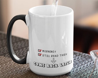 15oz Heat Reactive Coffee Mug - First Coffee of the Day, Tea Lover Gift