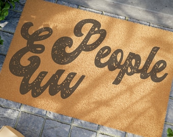 Doormat "Eww People" message, simple vintage font for a bit of a laugh at your door