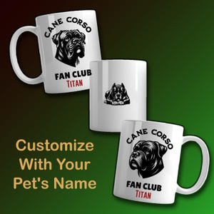 Cane Corso Custom Mug, Custom Dog Lover Gift, Pet Owner Gift, Personalized Dog Mug, Dog Mom Gift, Dog Dad Gift