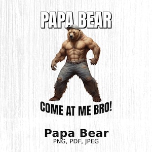 Téléchargement d'art numérique Papa Bear - Conception d'ours drôle et fort pour l'art mural, les autocollants, les tasses, les vêtements, les cartes et les projets de bricolage