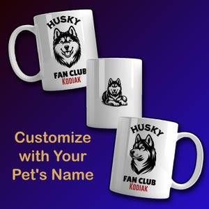 Siberian Husky Custom Mug, Custom Dog Lover Gift, Pet Owner Gift, Personalized Dog Mug, Dog Mom Gift, Dog Dad Gift, Husky Lover