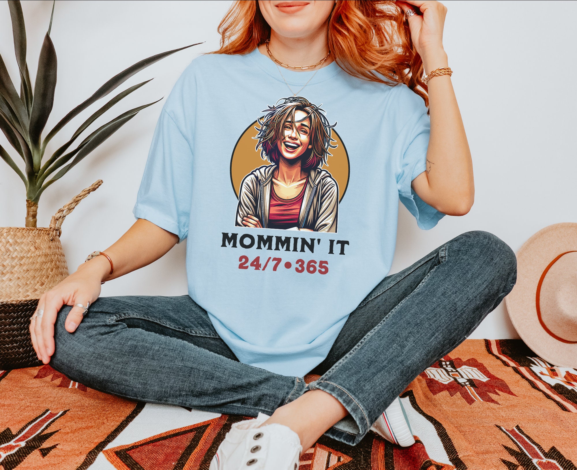 Mommin' It 24/7 365 T-shirt, Funny Motherhood Tee, Graphic Mom
