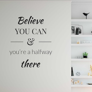 Glauben Sie, dass Sie es können | Motivierende Wandaufkleber | Inspirierende Wandaufkleber | Positive Zitate am Arbeitsplatz | Wohnzimmerzitate