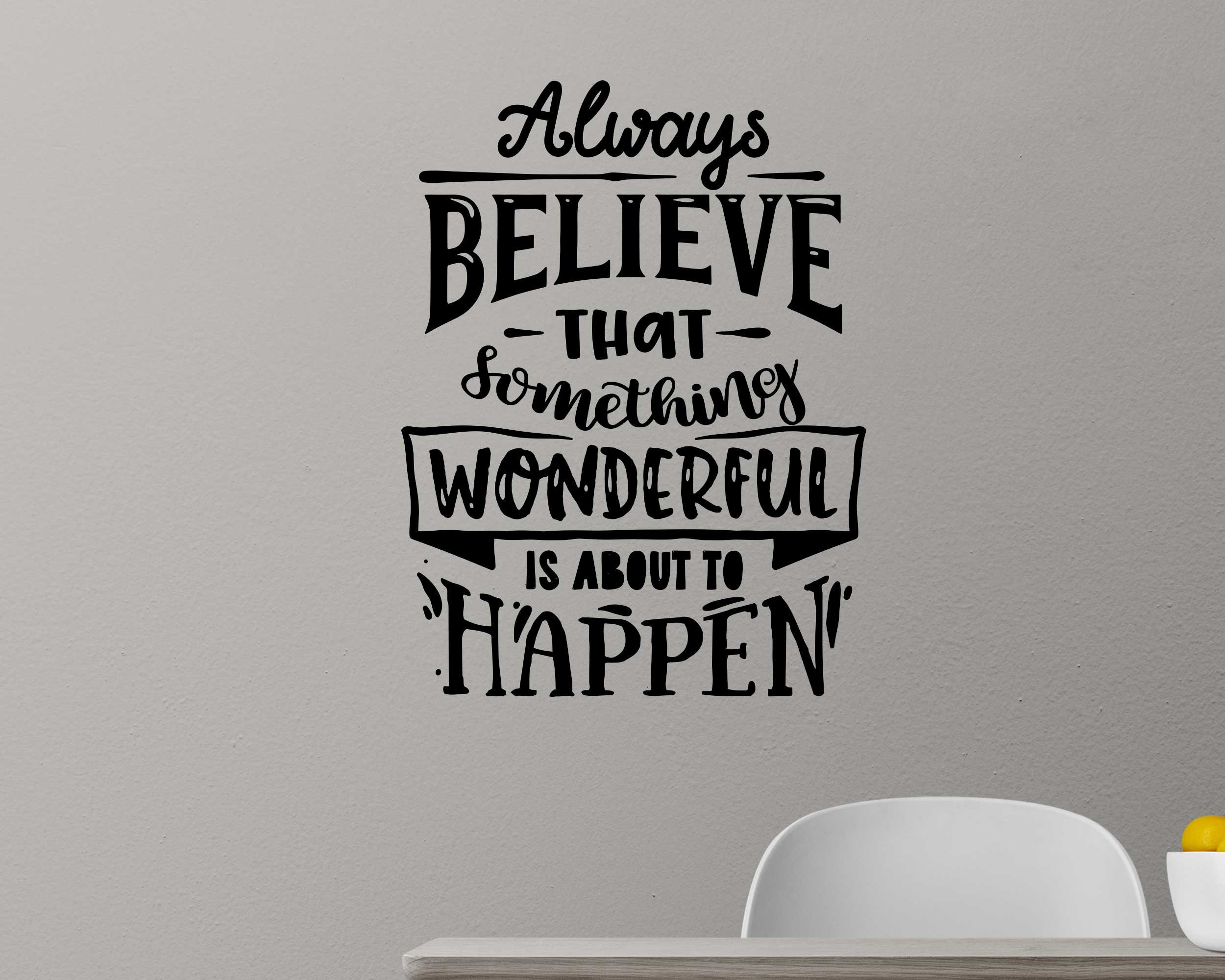 Always Believe, Motivational Quote Vinyl Sticker Decal for Wall Art ...