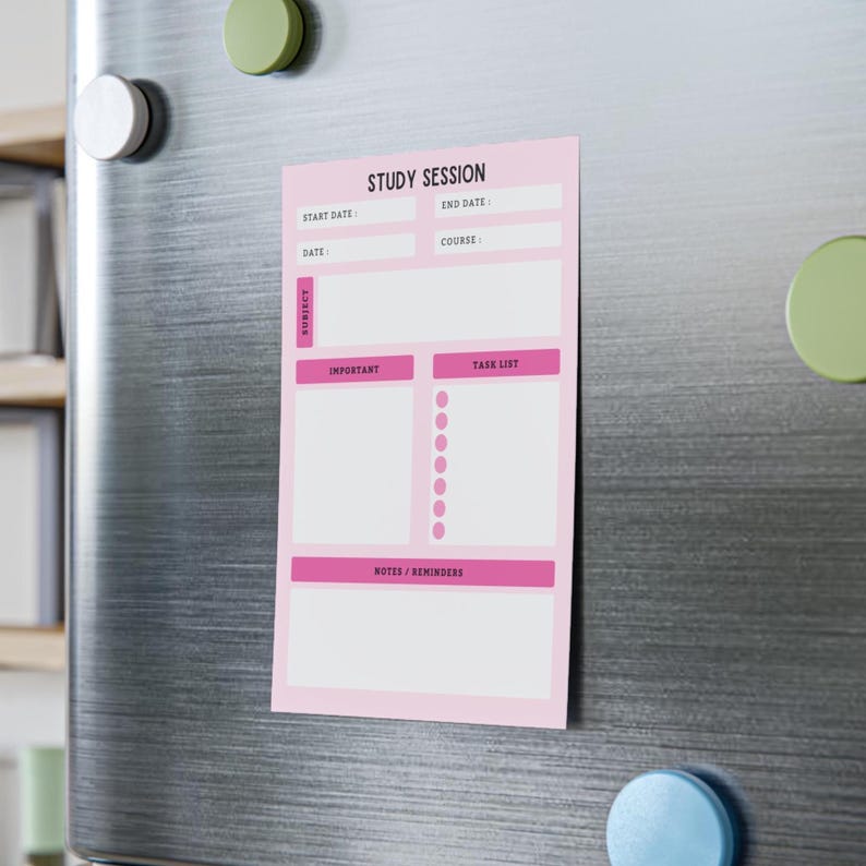 May include: A pink and white Study Session notepad with a magnetic backing, attached to a silver fridge. The notepad features sections for start and end dates, course, subject, important notes, and a task list. The text "STUDY SESSION" is at the top.