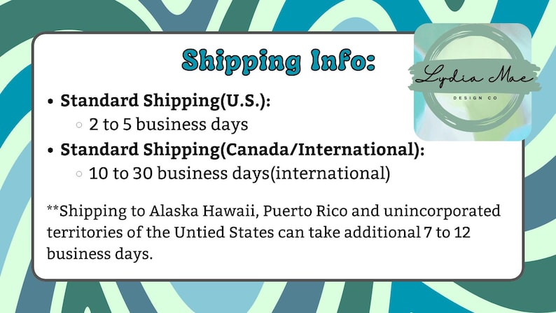 K&ouml;nnte beinhalten: Eine wei&szlig;e rechteckige Grafik mit dem Text "Shipping Info:" und Aufz&auml;hlungszeichen, die die Versandzeiten f&uuml;r die USA, Kanada und internationale Bestellungen detaillieren. Die Grafik enth&auml;lt auch das Logo "Lydia Mac DESIGN CO".
