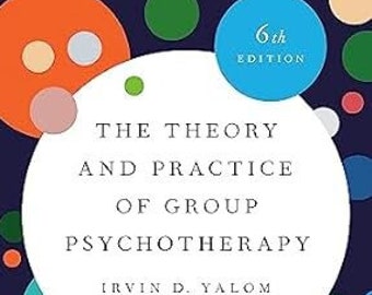 The Theory and Practice of Group Psychotherapy 6th Edition