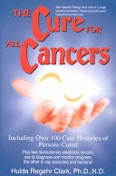 洋書 Cure for All Advanced Cancer Hulda Clark The Cure for All Advanced Cancers : Clark, Hulda Regehr