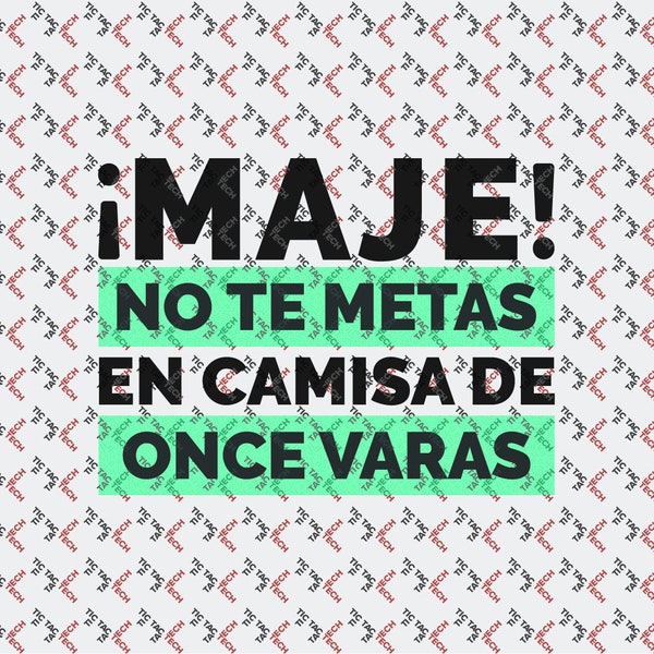 Maje no te metas en camisa de once varas - SVG, PNG, PDF, Digital Artwork - Instant Download_V1