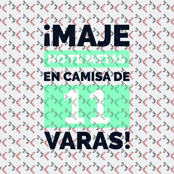 Maje no te metas en camisa de once varas - SVG, PNG, PDF, Digital Artwork - Instant Download_V2