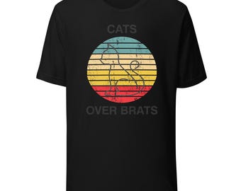 Cats Over Brats Shirt Childfree