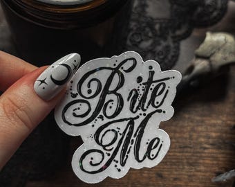 Bite Me Cursive Sticker — Bookish Sticker, Book Lover Gift, Dark Romance, Bookworm, Spicy Books, Booktok, Gothic Sticker