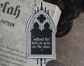 Without The Dark Sticker — Gothic Sticker, Bookish, Bookish Sticker, Dark Romance, Gothic Romance, Bookworm, Kindle Sticker
